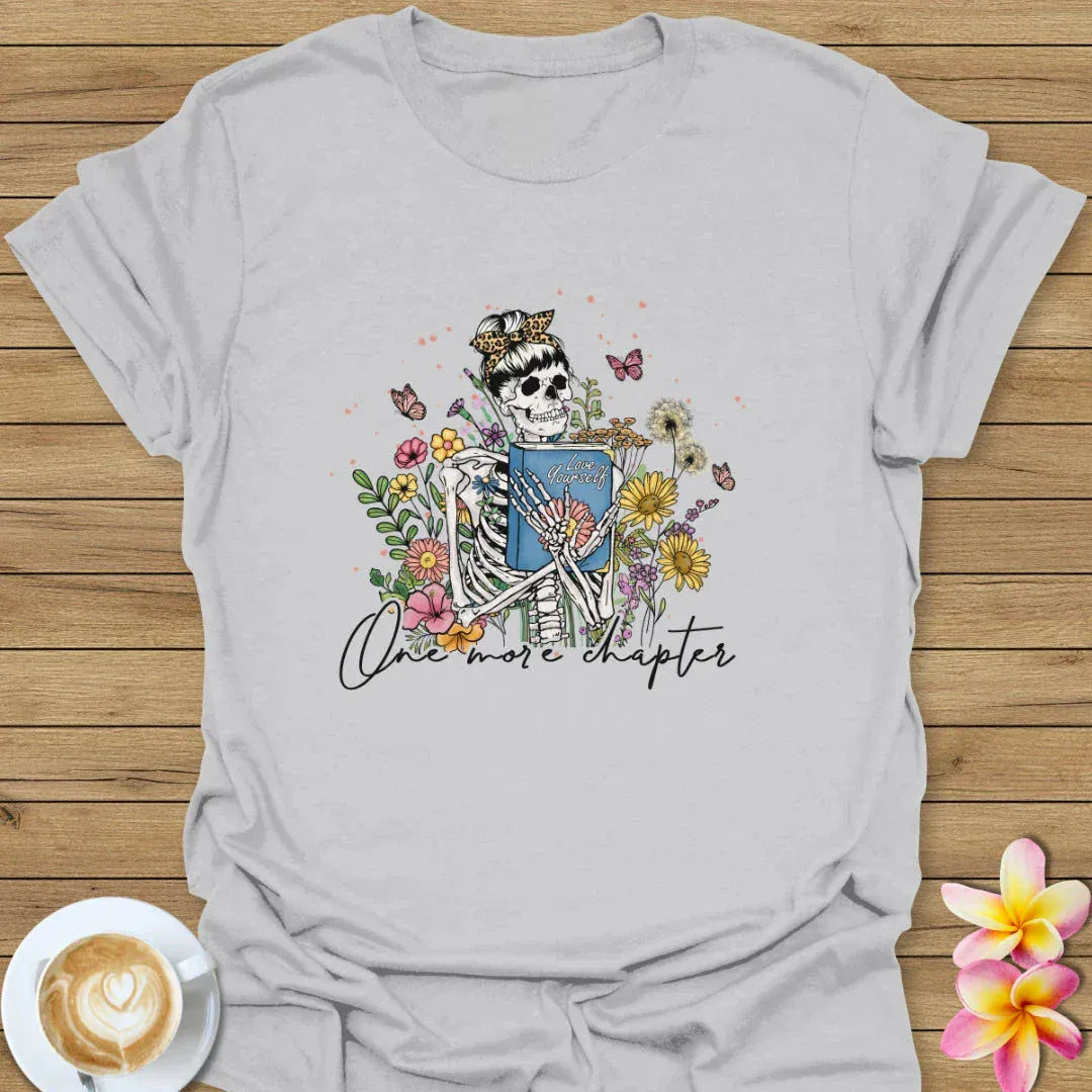 One More Chapter  T-Shirt