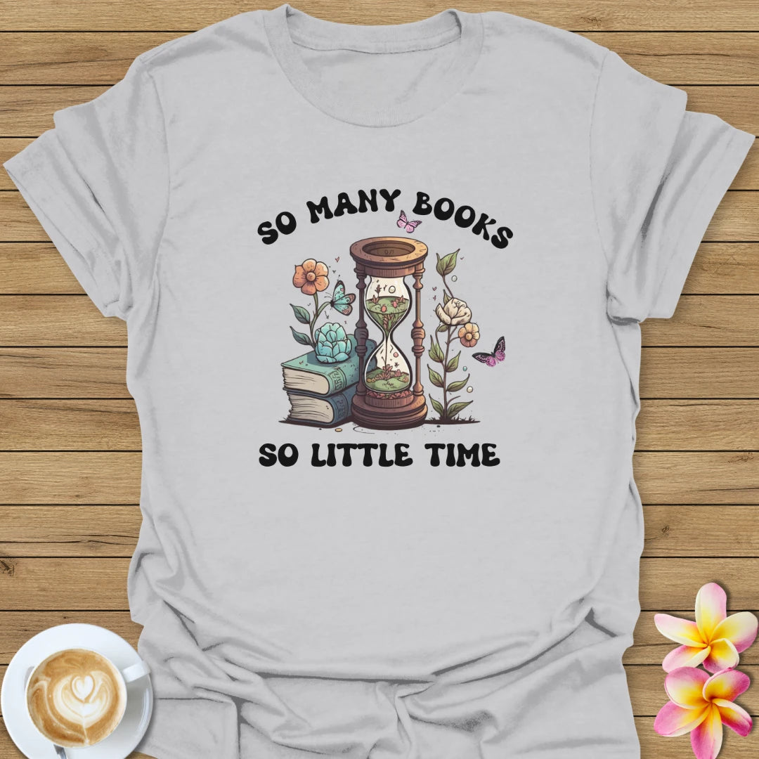 So Many Books T-Shirt