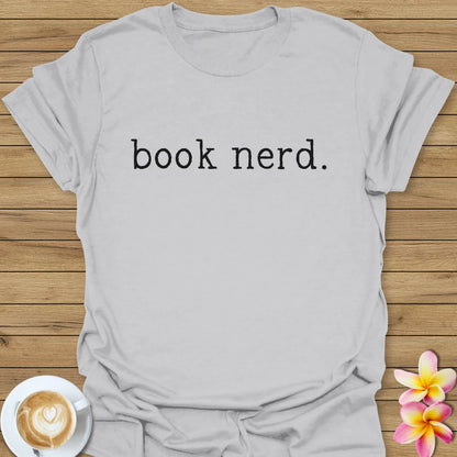 Book Nerd. T-Shirt