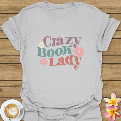 Crazy Book Lady T-Shirt