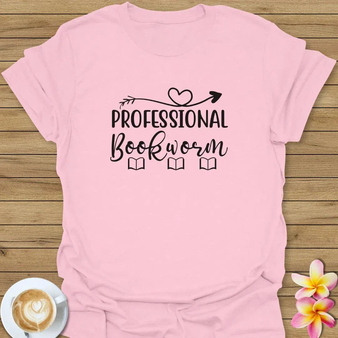 Professional Bookworm T-Shirt