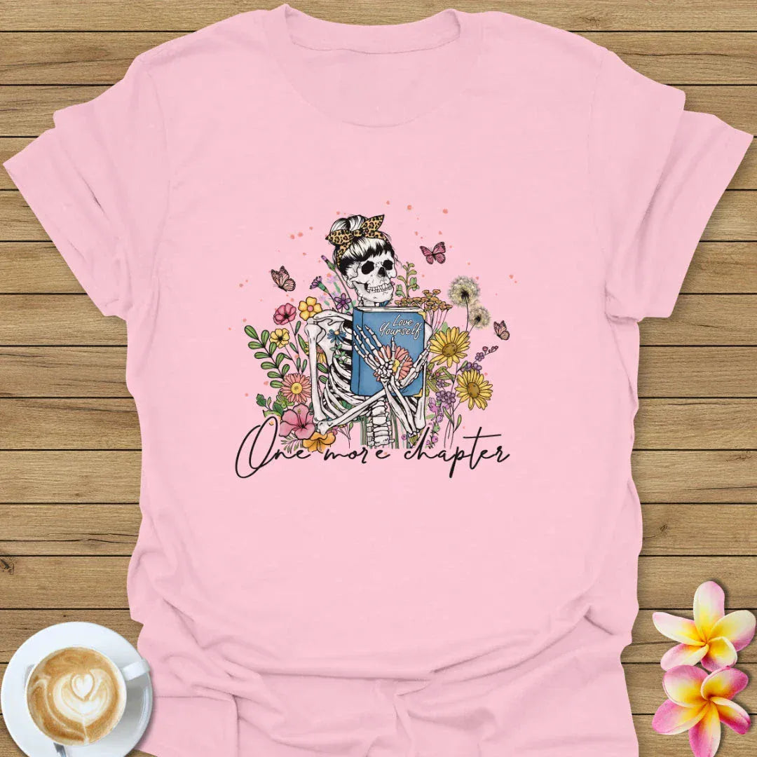 One More Chapter  T-Shirt