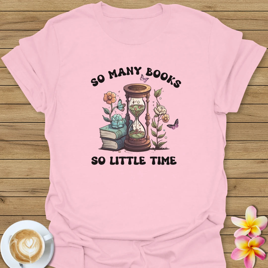 So Many Books T-Shirt