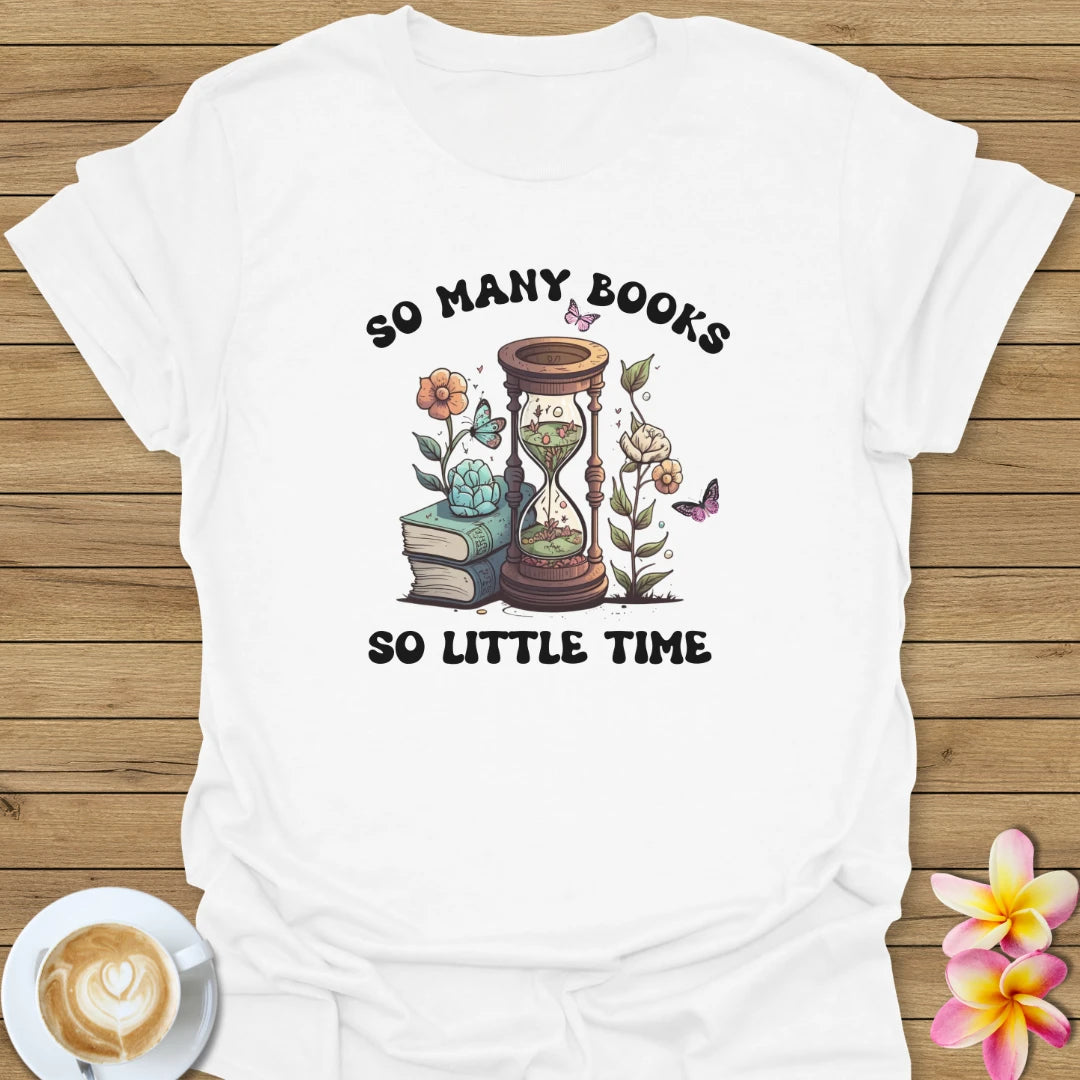 So Many Books T-Shirt