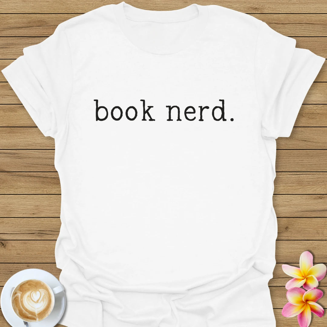 Book Nerd. T-Shirt