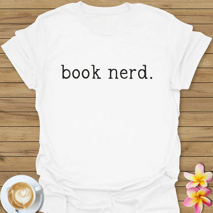 Book Nerd. T-Shirt
