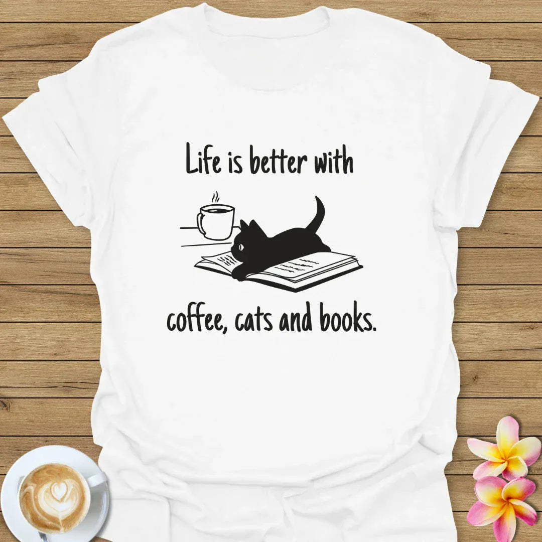 Life Is Better T-Shirt