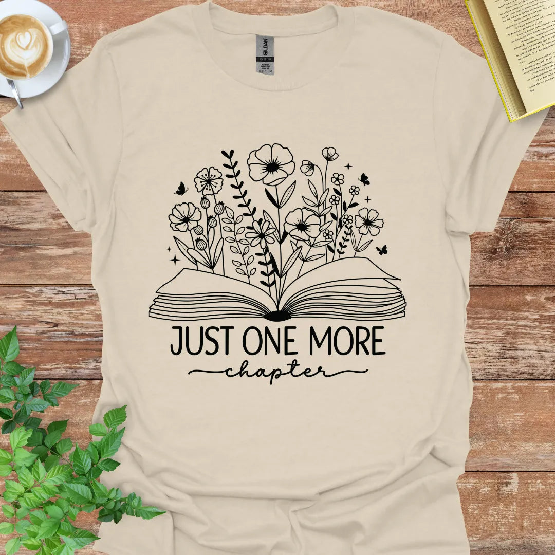 Just One More Chapter T-Shirt