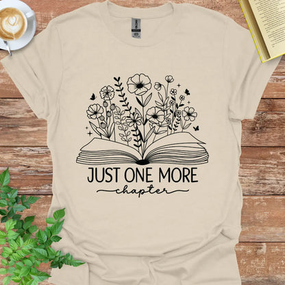 Just One More Chapter T-Shirt