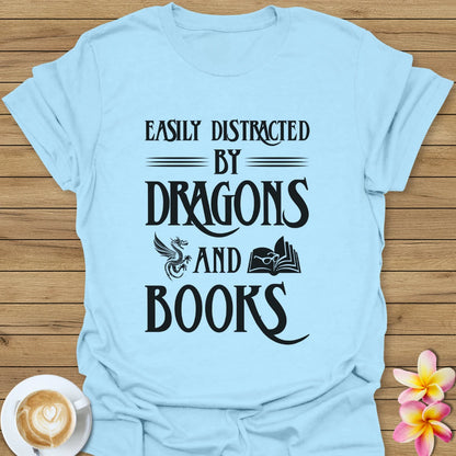 Easily Distracted By Dragons T-Shirt
