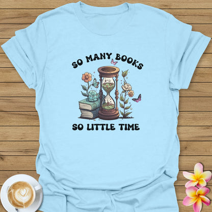 So Many Books T-Shirt