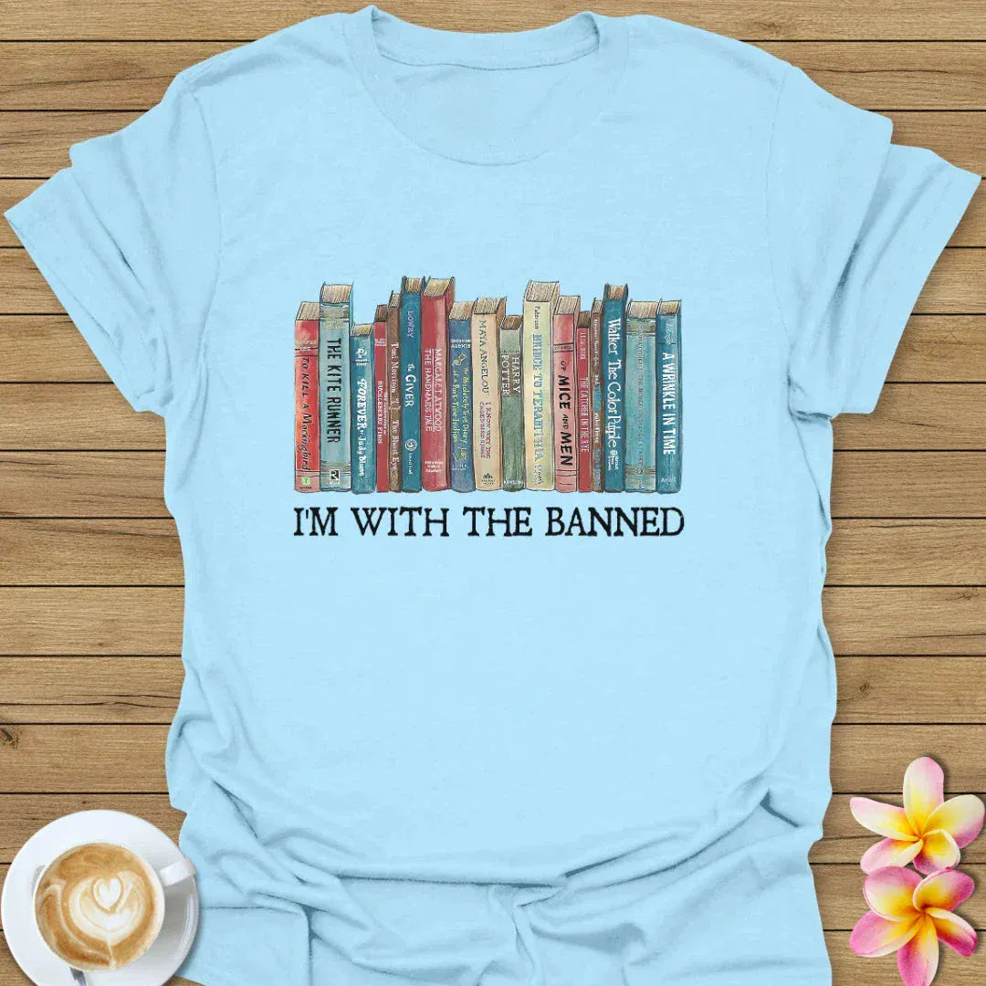 I'm With The Banned T-Shirt