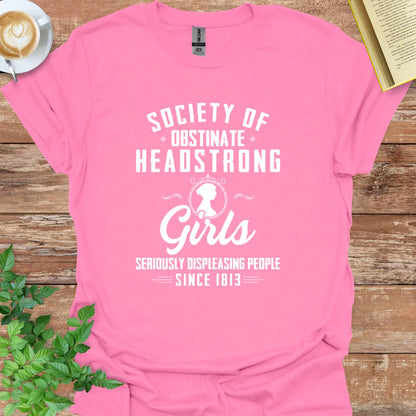 Society Of Obstinate Headstrong Girls T-Shirt